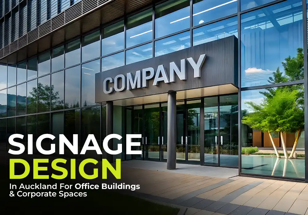 Why Signage Design Increases Visit-in Customers For Offices